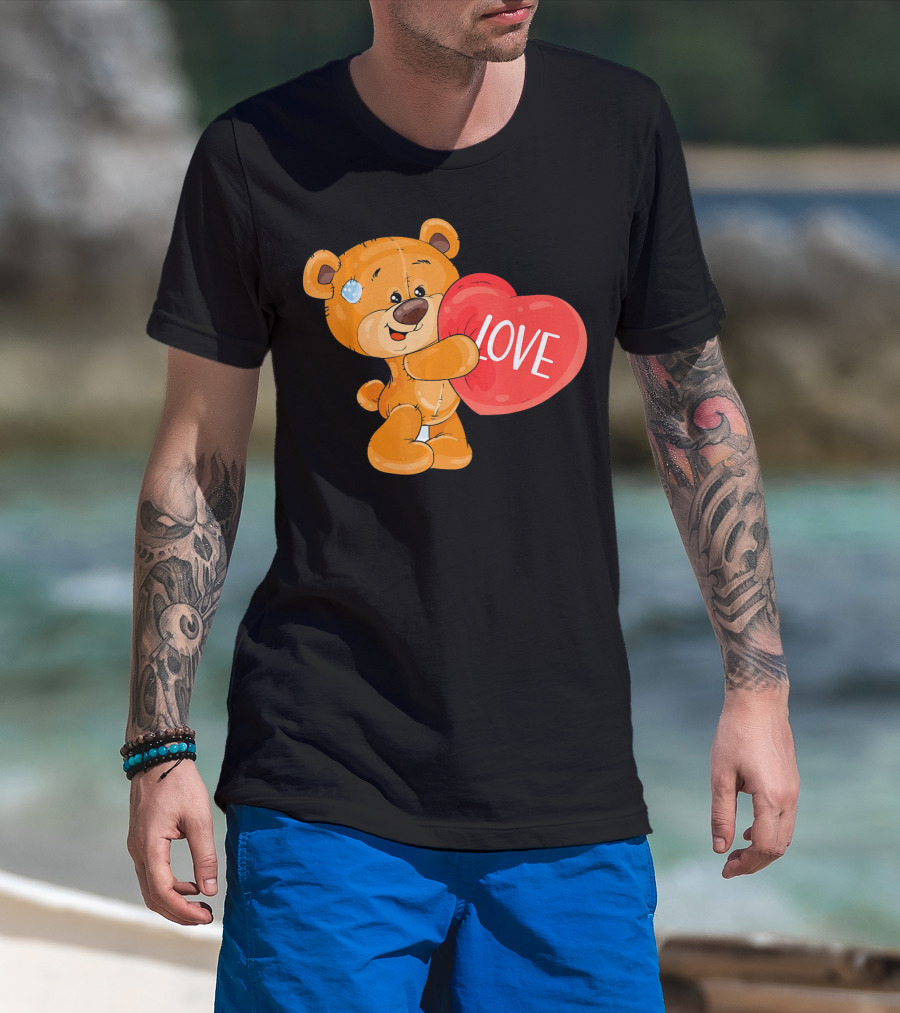 Teddy Bear With Heart Love Funny Valentine T-Shirt