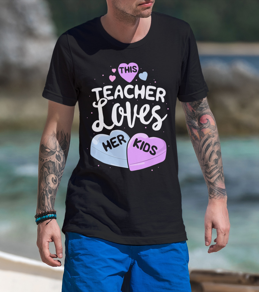 This Teacher Loves Her Kids Hearts T-Shirt