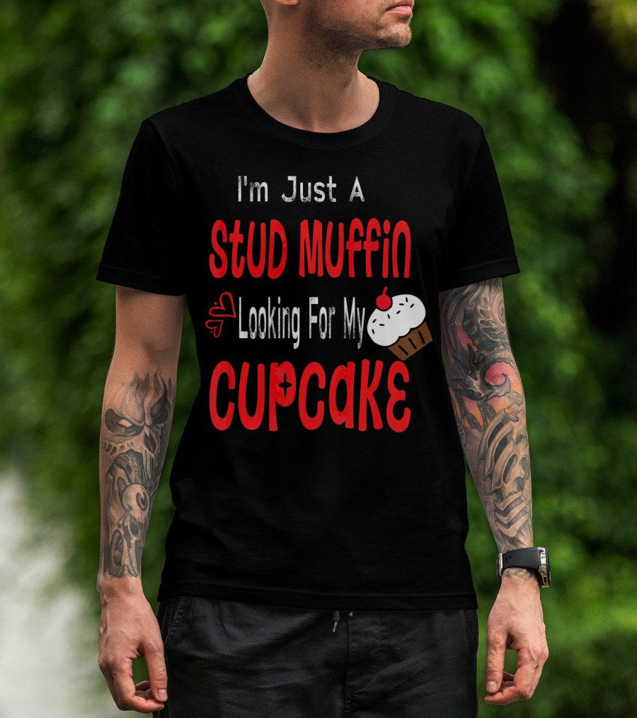 I'm Just A Stud Muffin Looking For My Cupcake Toddler Boy Valentines Day T-Shirt