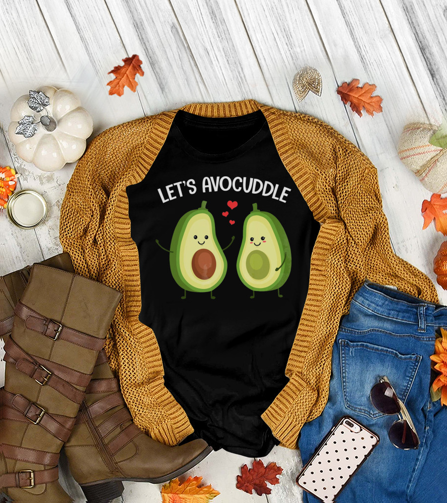 LET'S AVOCUDDLE FUNNY COUPLE AVOCADO LOVE T-Shirt