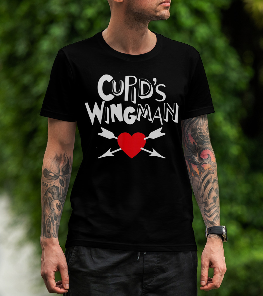 Cupid's Wingman Love First Valentines Day T-Shirt