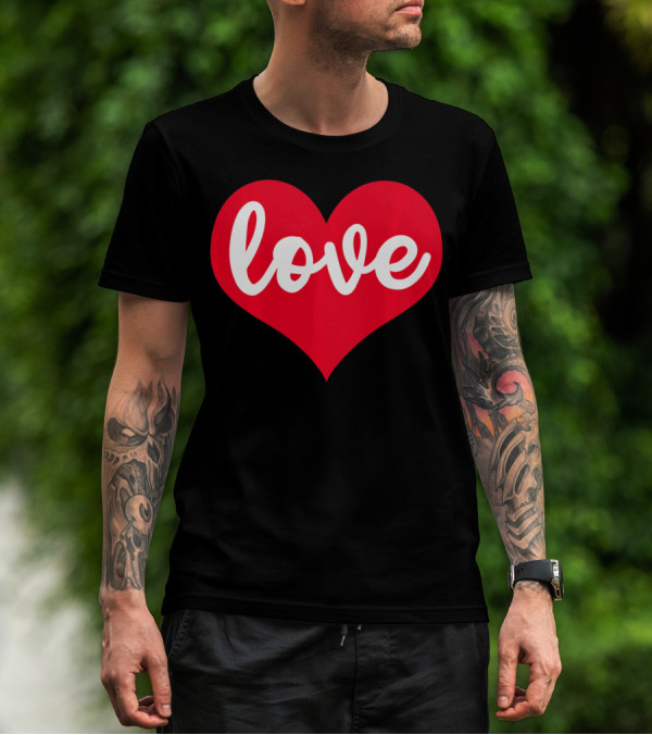 Love In Red Heart Valentines Day T-Shirt