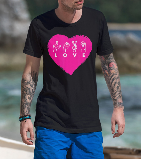 Love Sign Language Pink Valentine's Day Heart T-Shirt
