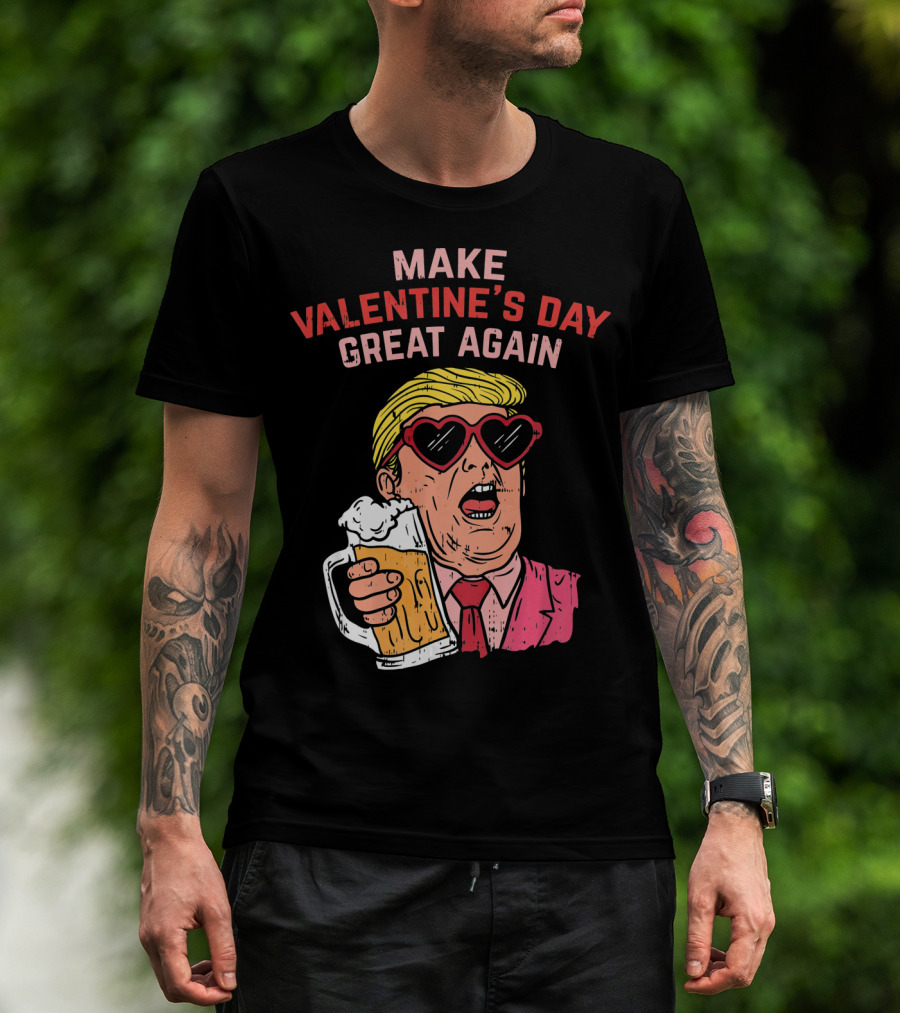 Make Valentine's Day Great Again Heart Glasses Beer Mug T-Shirt