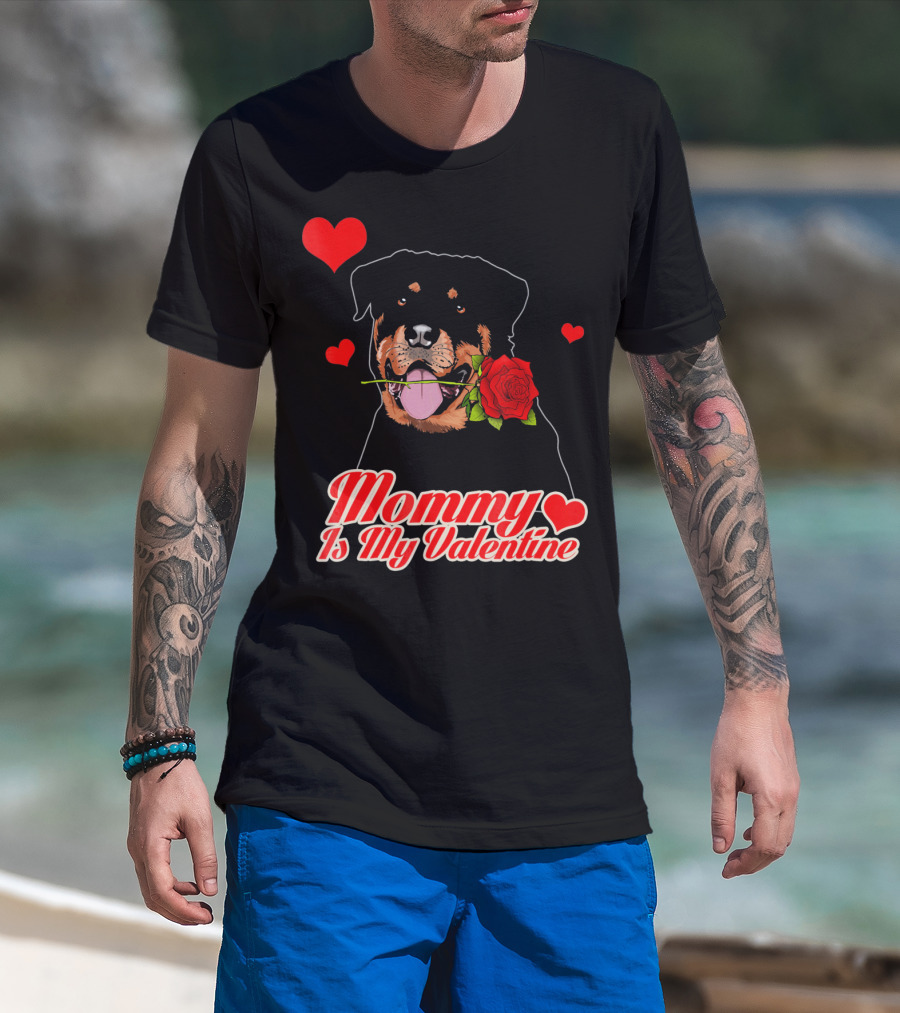 Mommy Is My Valentine Rottweiler Heart Rose T-Shirt