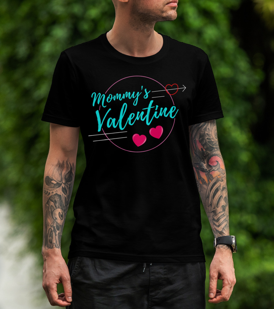 Mommy's Valentine Arrow Heart Highlights For Valentine's Day T-Shirt