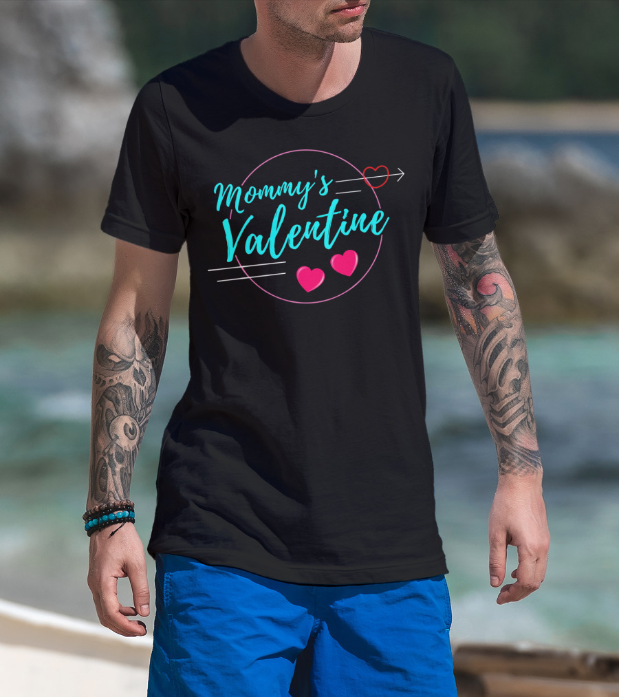 Mommy's Valentine Arrow Heart Highlights For Valentine's Day T-Shirt