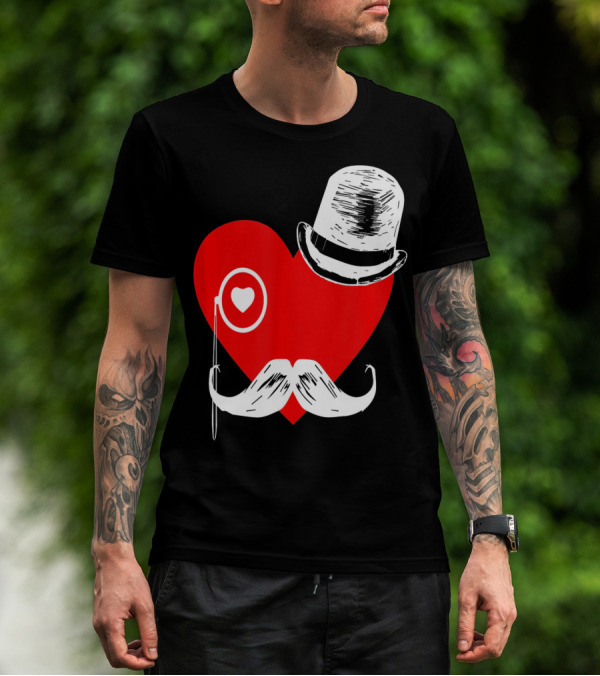 Heart Mustache Monocle Top Hat Valentines Day T-Shirt