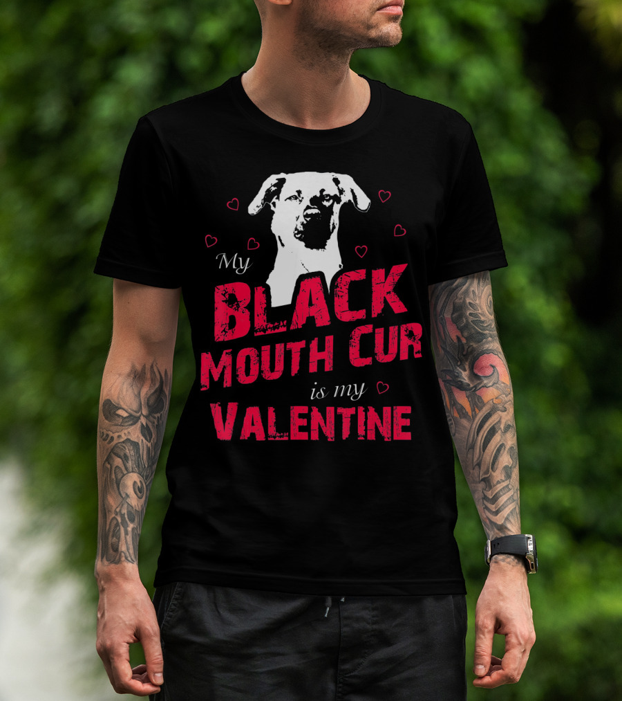 My Black Mouth Cur Is My Valentine Dog With Hearts T-Shirt