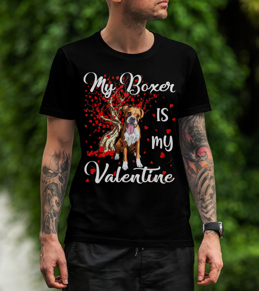 My Boxer Is My Valentine T-Shirt