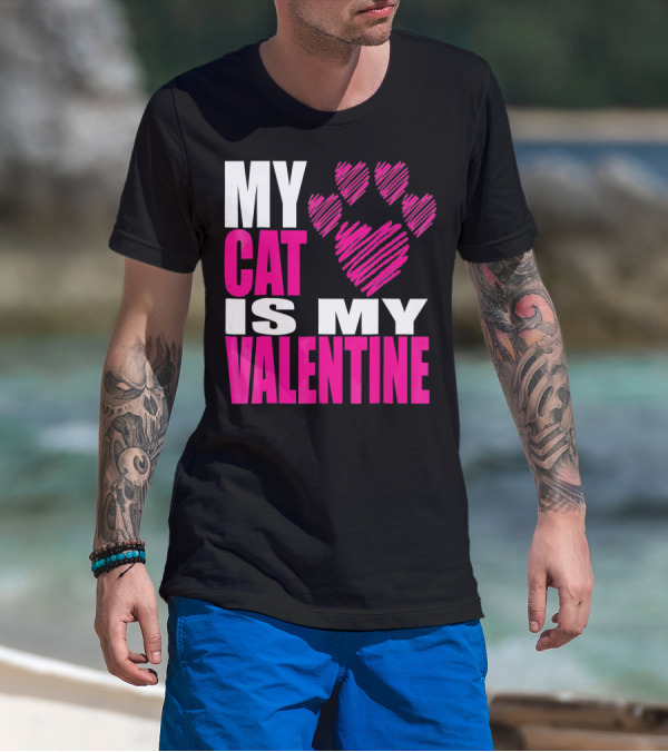 My Cat Is My Valentine Paw Heart T-Shirt