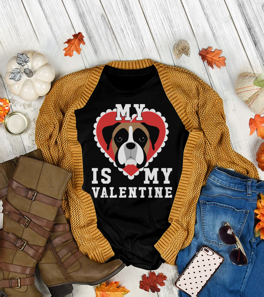My Boxer Dog Is My Valentine T-Shirt