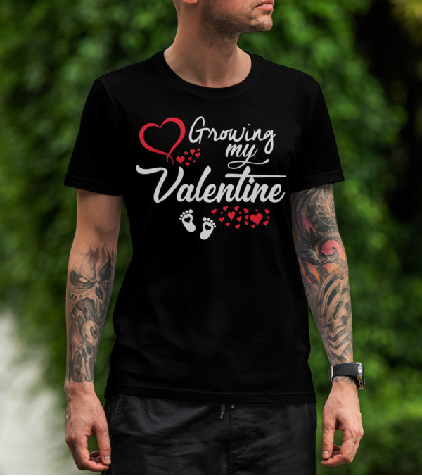 Growing My Valentine Pregnancy Hearts And Footprints T-Shirt