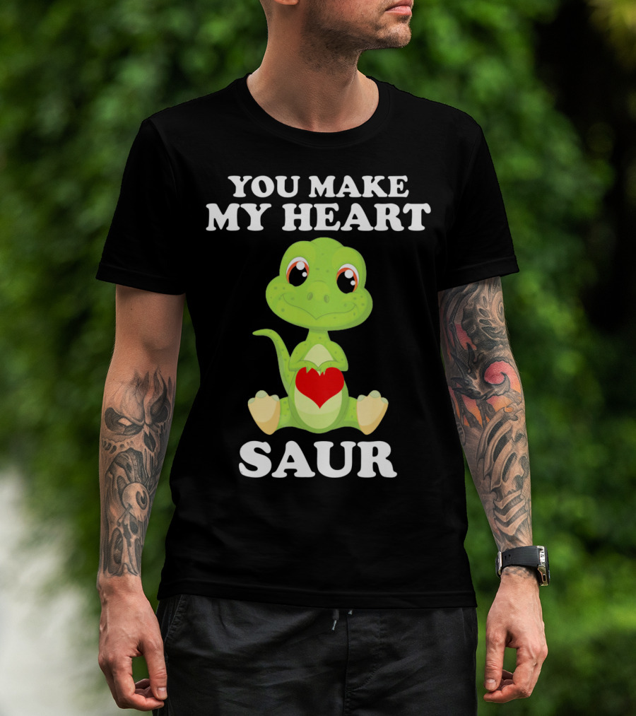 You Make My Heart Saur Valentines Day Cute Dinosaur With Heart T-Shirt