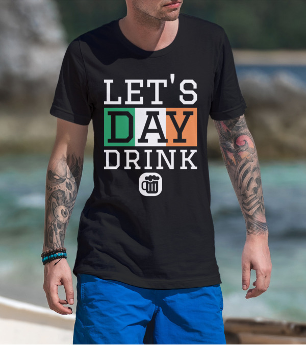 LET'S Day Drink St Patricks Day Irish Flag Beer Mug T-Shirt