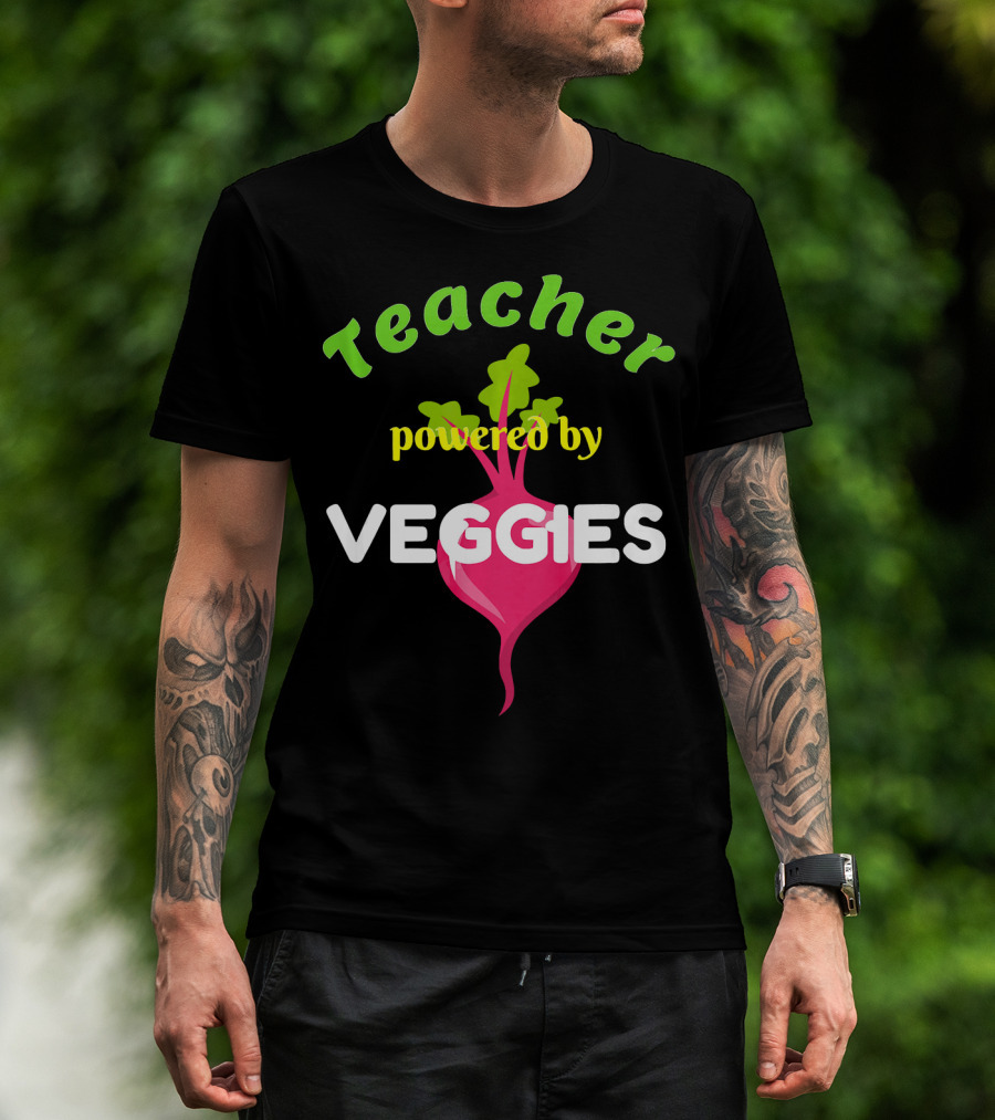 Teacher Powered By Veggies T-Shirt