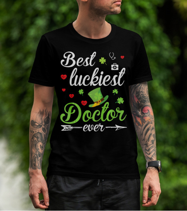 Best Luckiest Doctor Ever Shamrocks And Hearts Stethoscope Hat T-Shirt