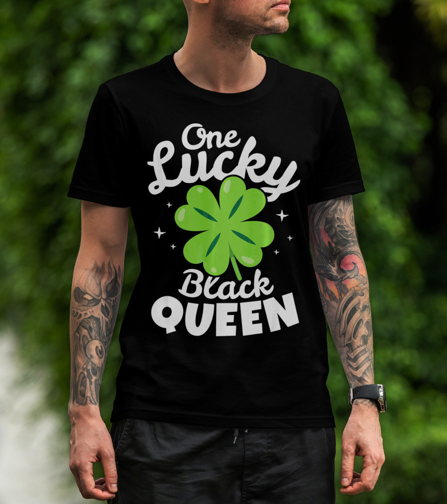 One Lucky Black Queen St Patricks Day T-Shirt
