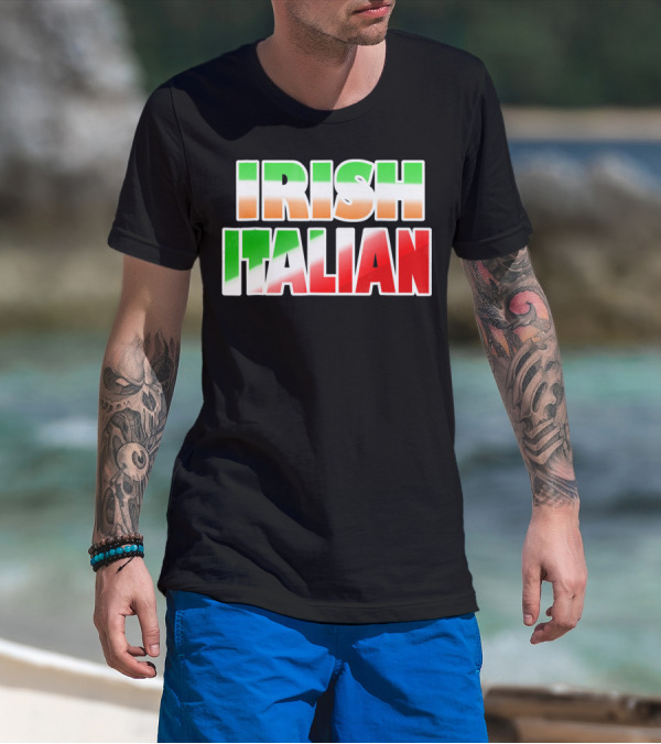 Irish Italian Funny Fashion Irish Ita T-Shirt