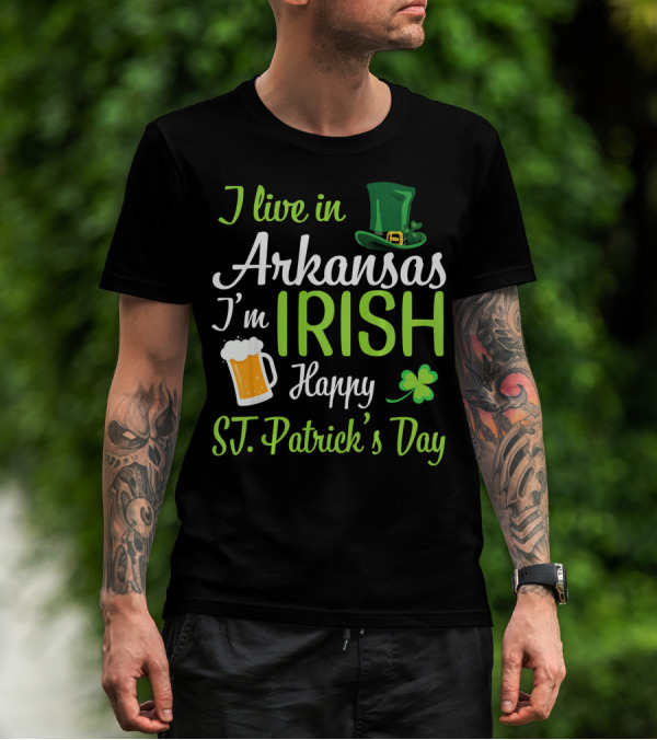 I Live In Arkansas I'm Irish Happy St. Patrick's Day Shamrock Beer Hat T-Shirt