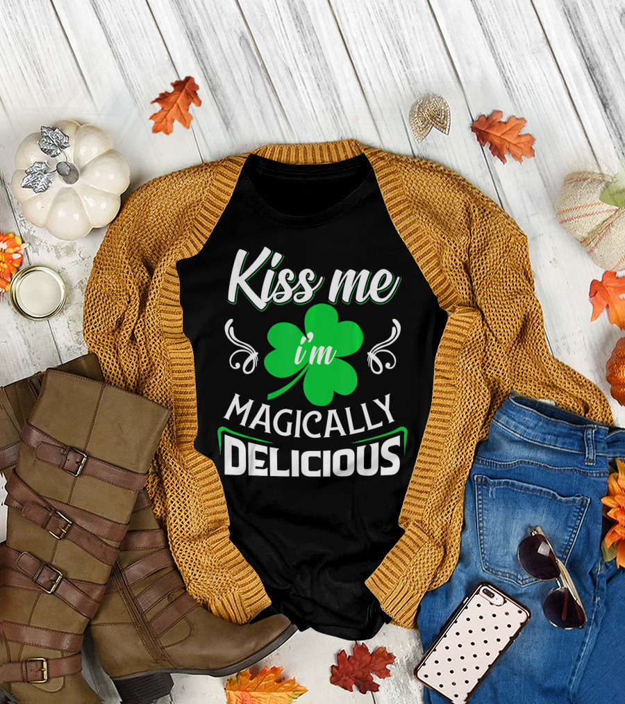 Kiss Me I'm Magically Delicious St. Patrick's Day Shamrock T-Shirt
