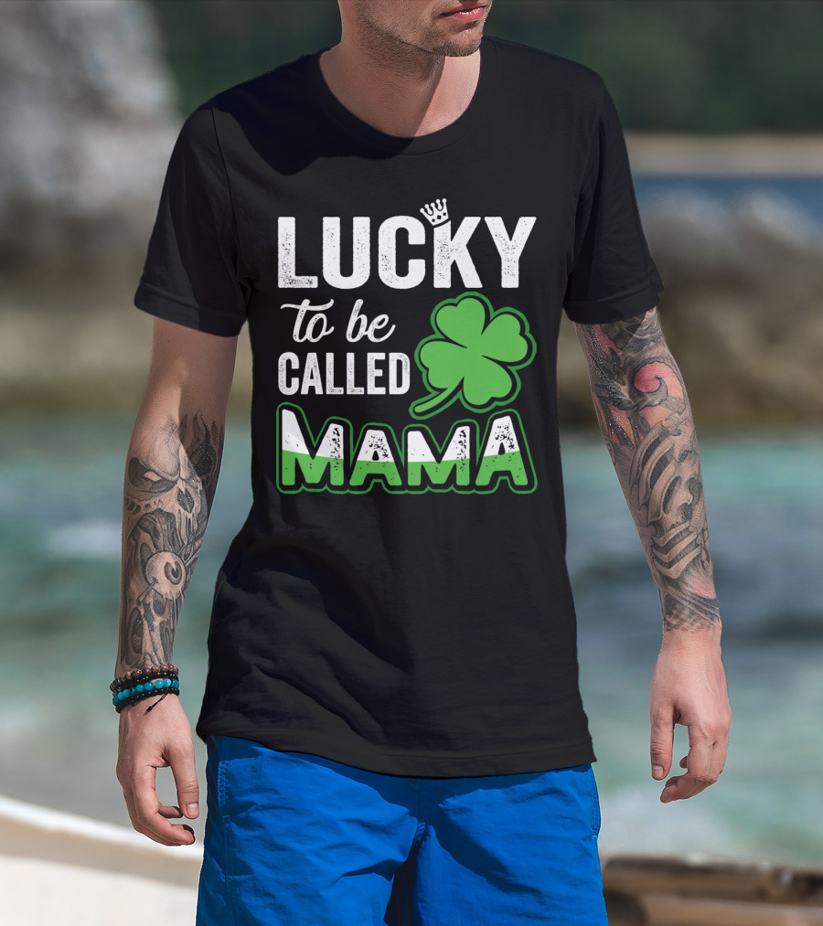 Lucky To Be Called Mama Clover Crown T-Shirt