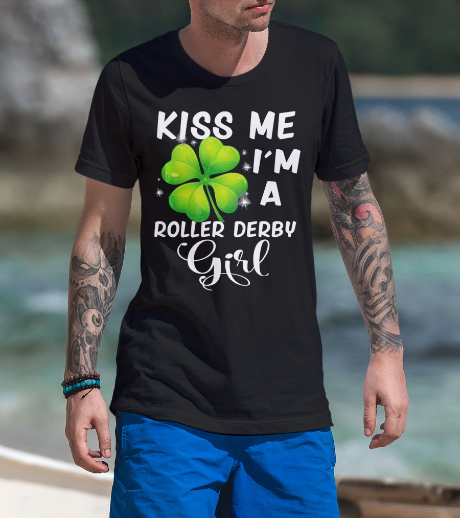 Kiss Me I'm A Roller Derby Girl Clover T-Shirt
