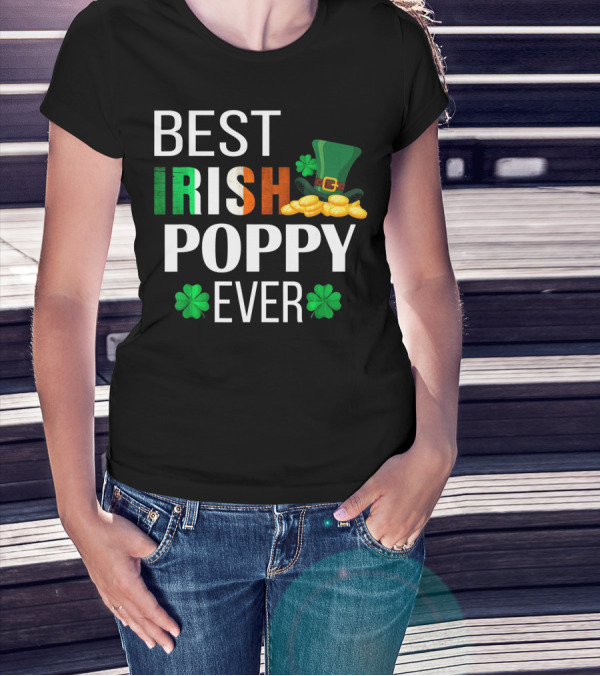 Best Irish Poppy Ever St. Patrick's Day Clover Gold Hat T-Shirt