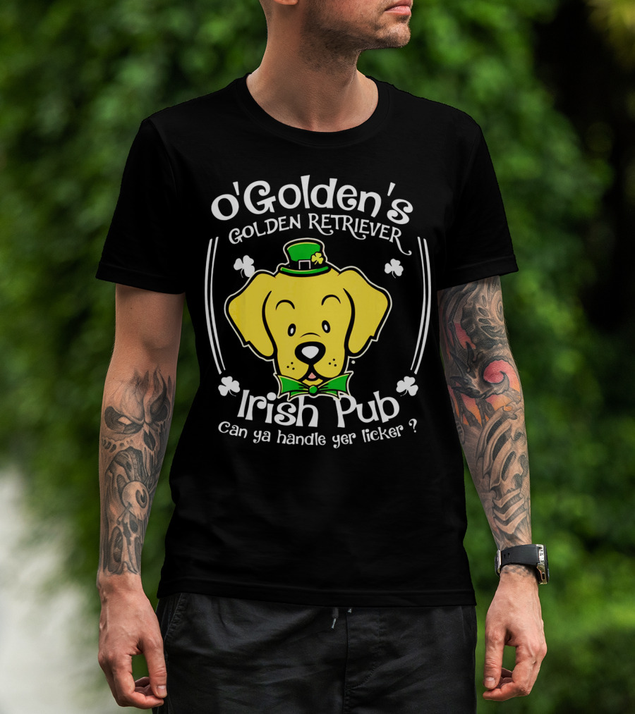 OGolden's Golden Retriever Irish Pub Can Ya Handle Yer Licker? T-Shirt