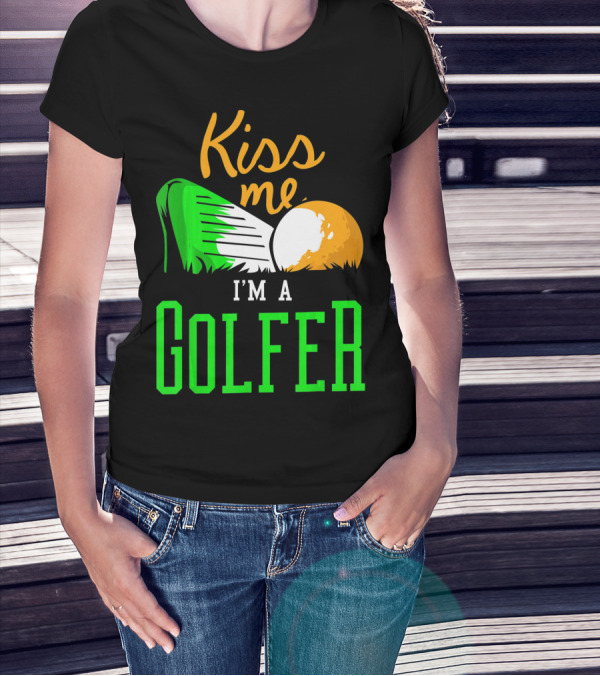 Kiss Me I'm A Golfer St. Patrick's Day T-Shirt