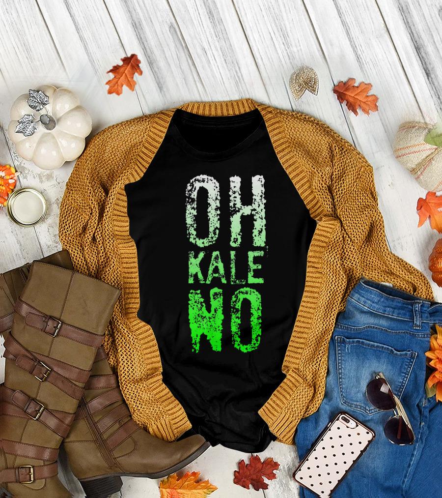 Oh Kale No Vegetarian Joke Healthy T-Shirt
