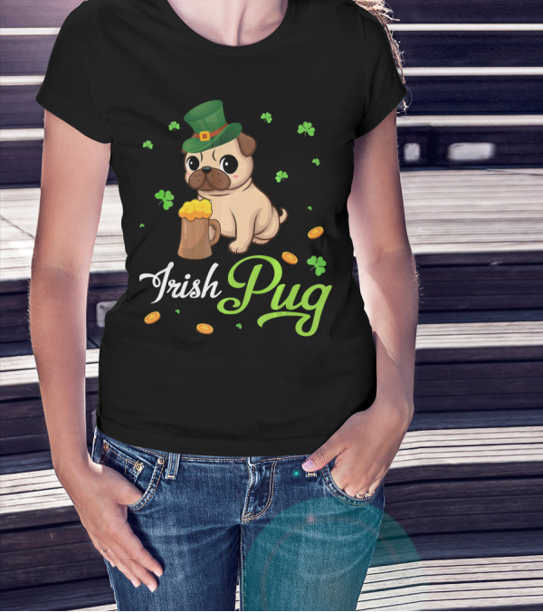 Irish Pug Shamrocks Hat Beer Coins T-Shirt