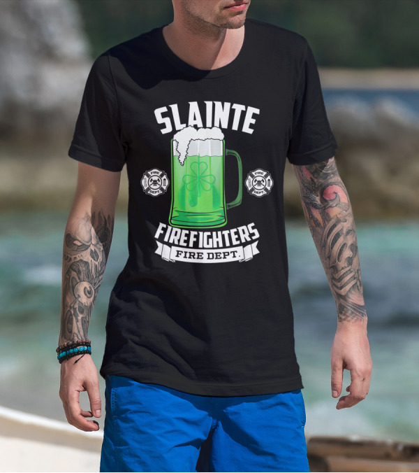 Slainte Shamrock Beer Firefighters Fire Dept T-Shirt