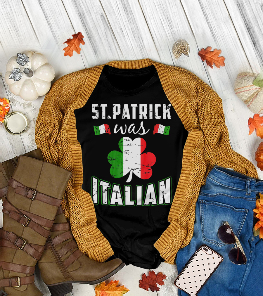 St. Patrick Was Italian Irish Flag Clove T-Shirt