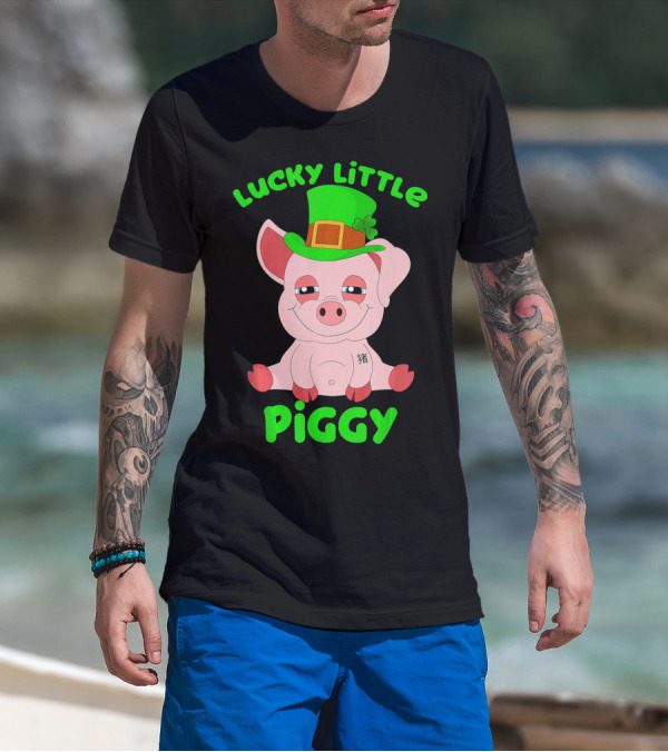 Lucky Little Piggy St Patricks Day For Pig Lover Luck T-Shirt