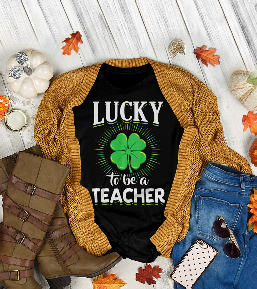 Lucky to Be a Teacher Green Clover T-Shirt