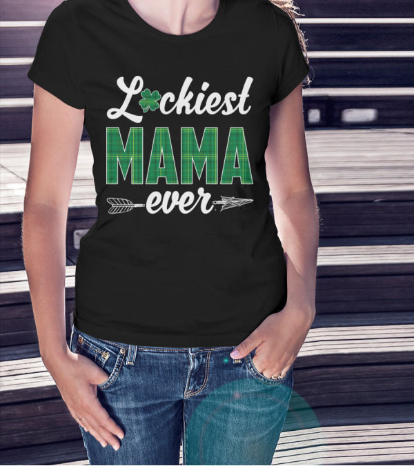 Luckiest MAMA Ever St. Patricks Day Clover Arrow T-Shirt