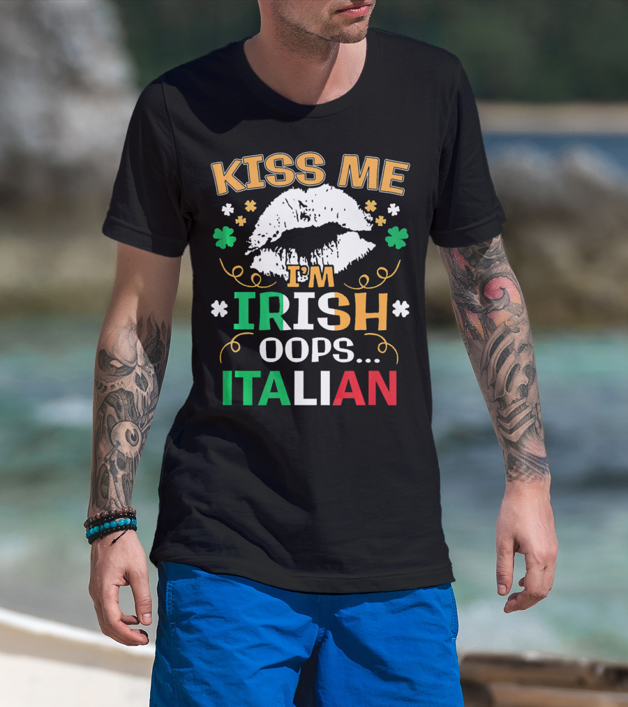 Kiss Me I'm Irish Oops Italian St Patrick Lips Shamrocks T-Shirt