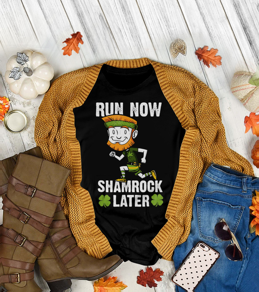 RUN NOW SHAMROCK LATER PATRI ST PATRICK'S DAY RUNNING LEPRECHAUN T-Shirt
