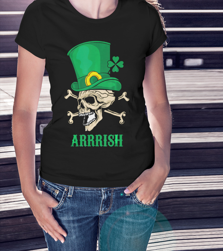 Arrrish Pirate Skull With Leprechaun Hat And Shamrock T-Shirt