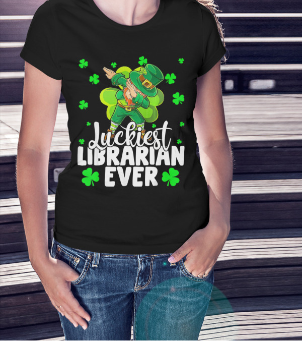 Luckiest Librarian Ever Dabbing Leprechaun Shamrocks T-Shirt