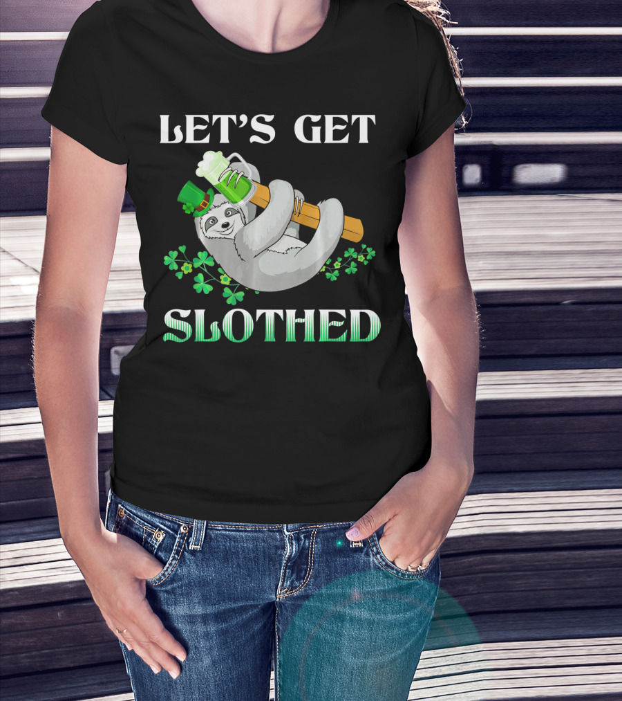 LET'S GET SLOTHED Sloth St. Patrick's Day Shamrocks T-Shirt