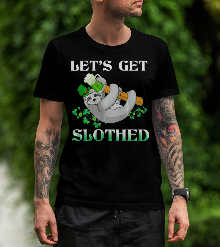LET'S GET SLOTHED Sloth St. Patrick's Day Shamrocks T-Shirt