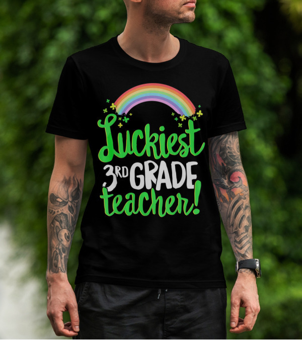 Luckiest 3rd Grade Teacher St Patricks Rainbow Shamrocks T-Shirt