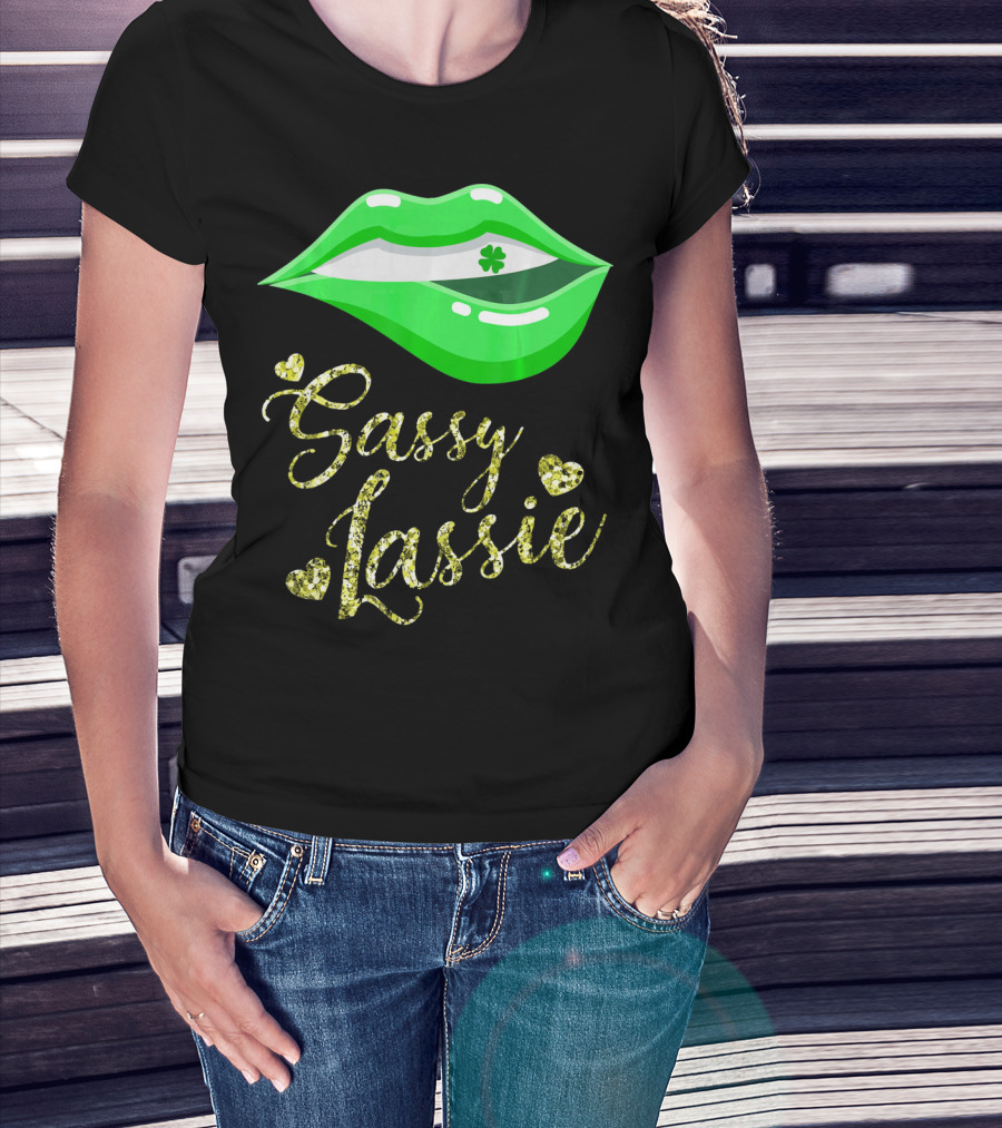 Sassy Lassie St Patricks Day Women Cute Lips Shamrock T-Shirt