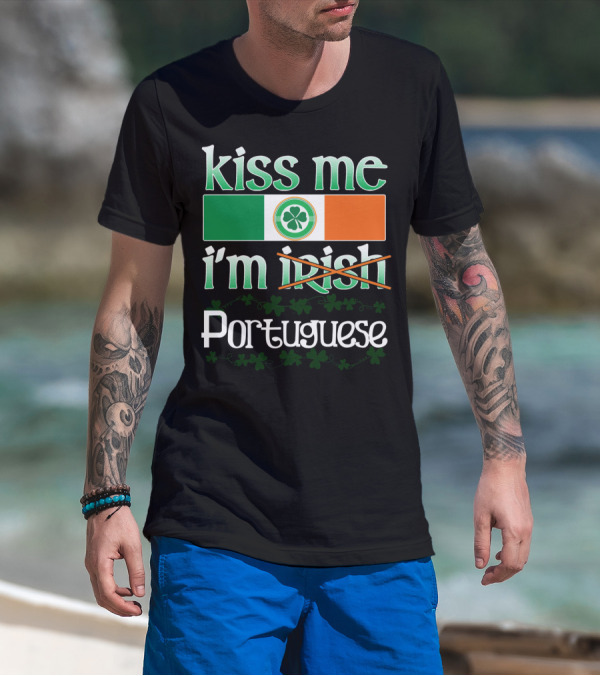 Kiss Me I'm Portuguese St Patricks Day Shamrock Flag T-Shirt