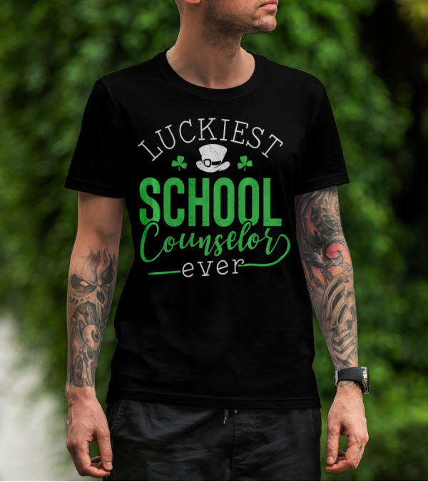 Luckiest School Counselor Ever St Patricks Hat Shamrock T-Shirt