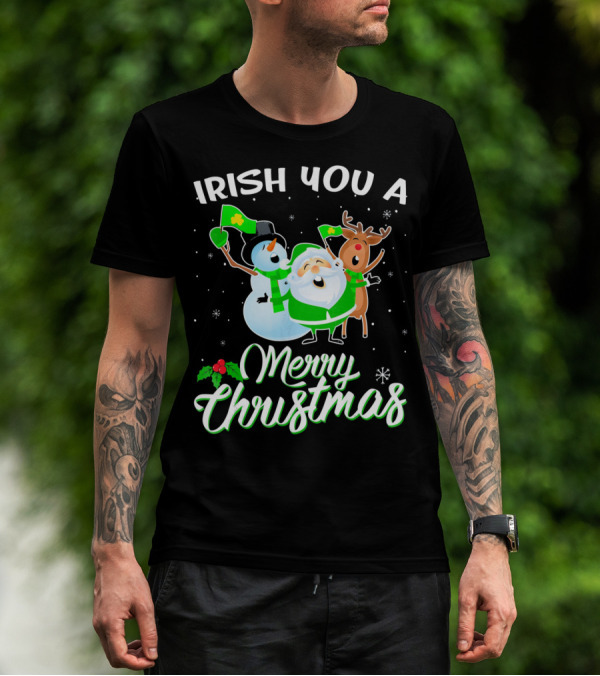 Irish You A Merry Christmas Snowman Santa Reindeer T-Shirt