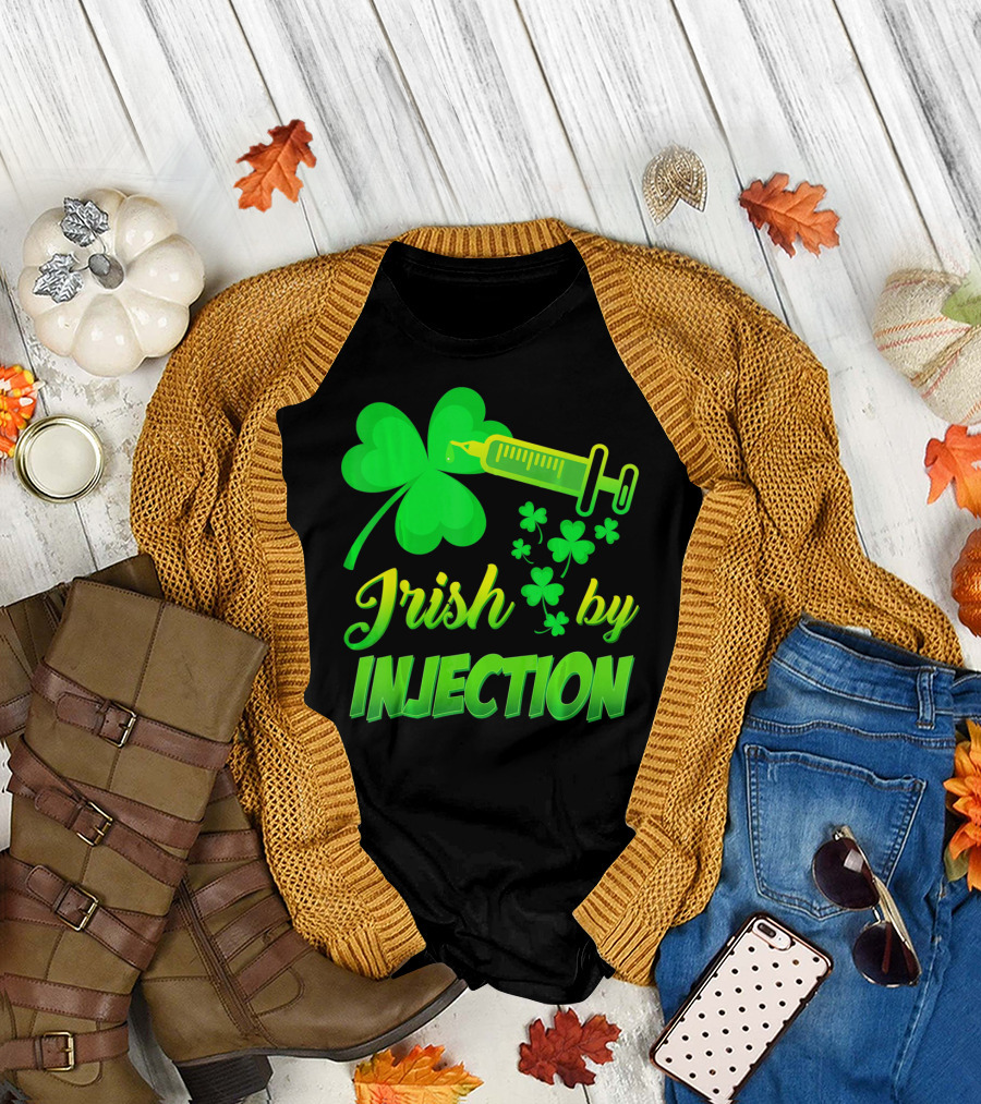 Irish By Injection Shamrock Nurse Syringe T-Shirt
