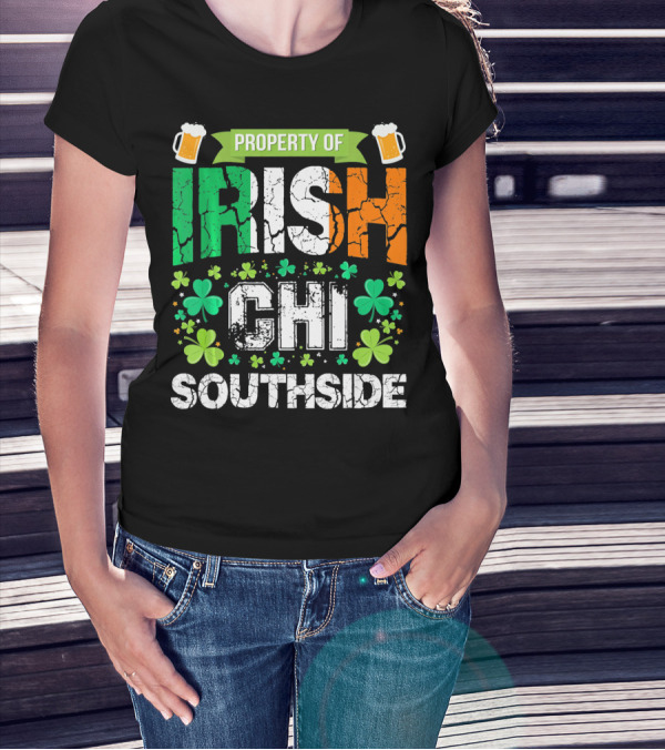 Property Of Irish CHI Southside T-Shirt